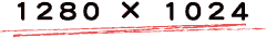 1280 x 1024